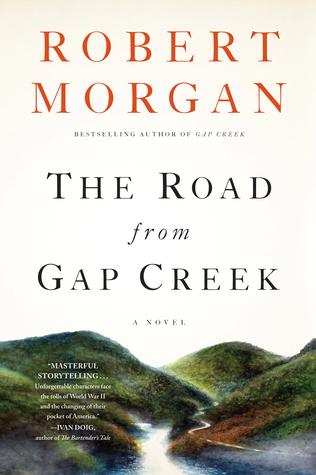 The Road from Gap Creek by Robert Morgan | Goodreads